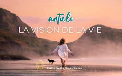 La vision de la vie