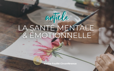 La santé mentale et émotionnelle